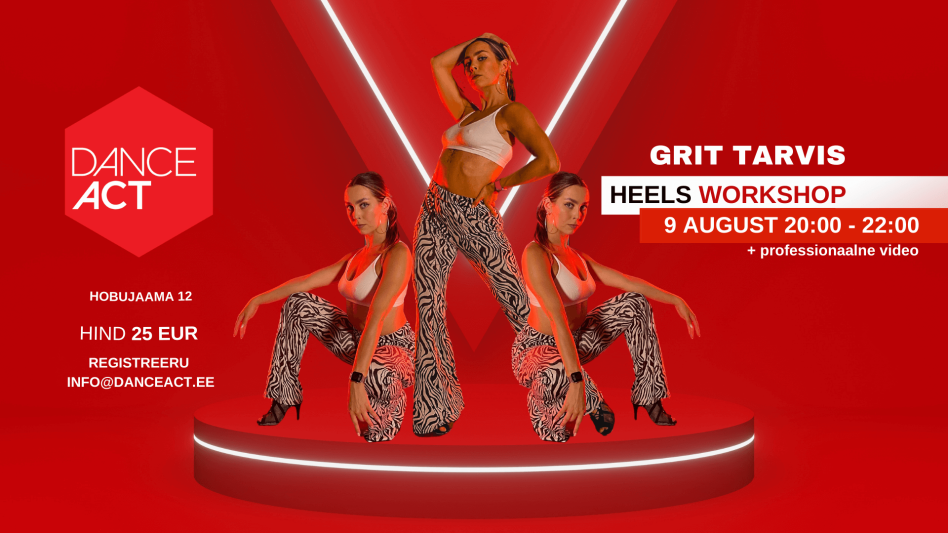 HEELS WORKSHOP 9. AUGUST | GRIT TARVIS