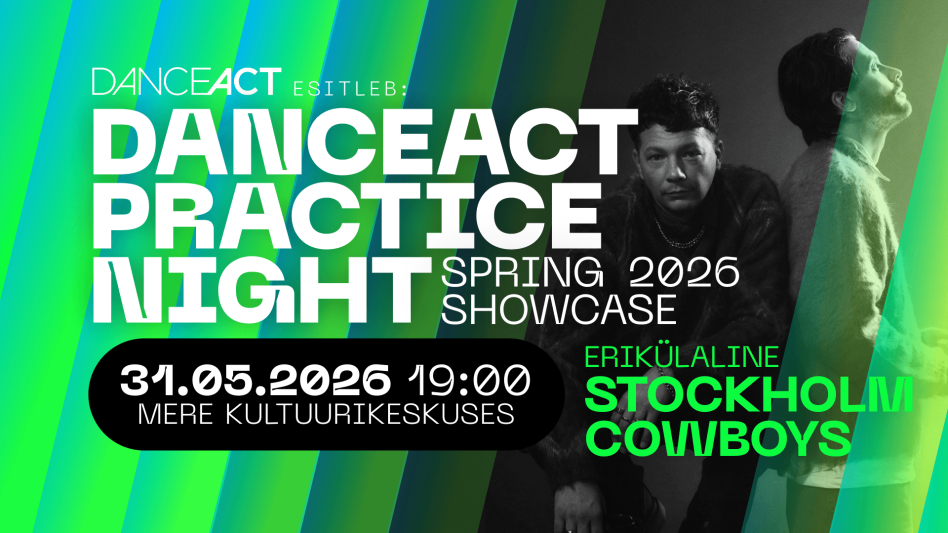 DanceAct Practice Night Spring 2026 Showcase piletid nüüd müügil!