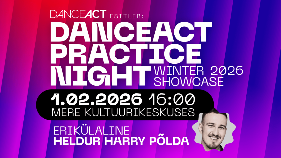 DanceAct Practice Night Winter 2026 Showcase piletid nüüd müügil!