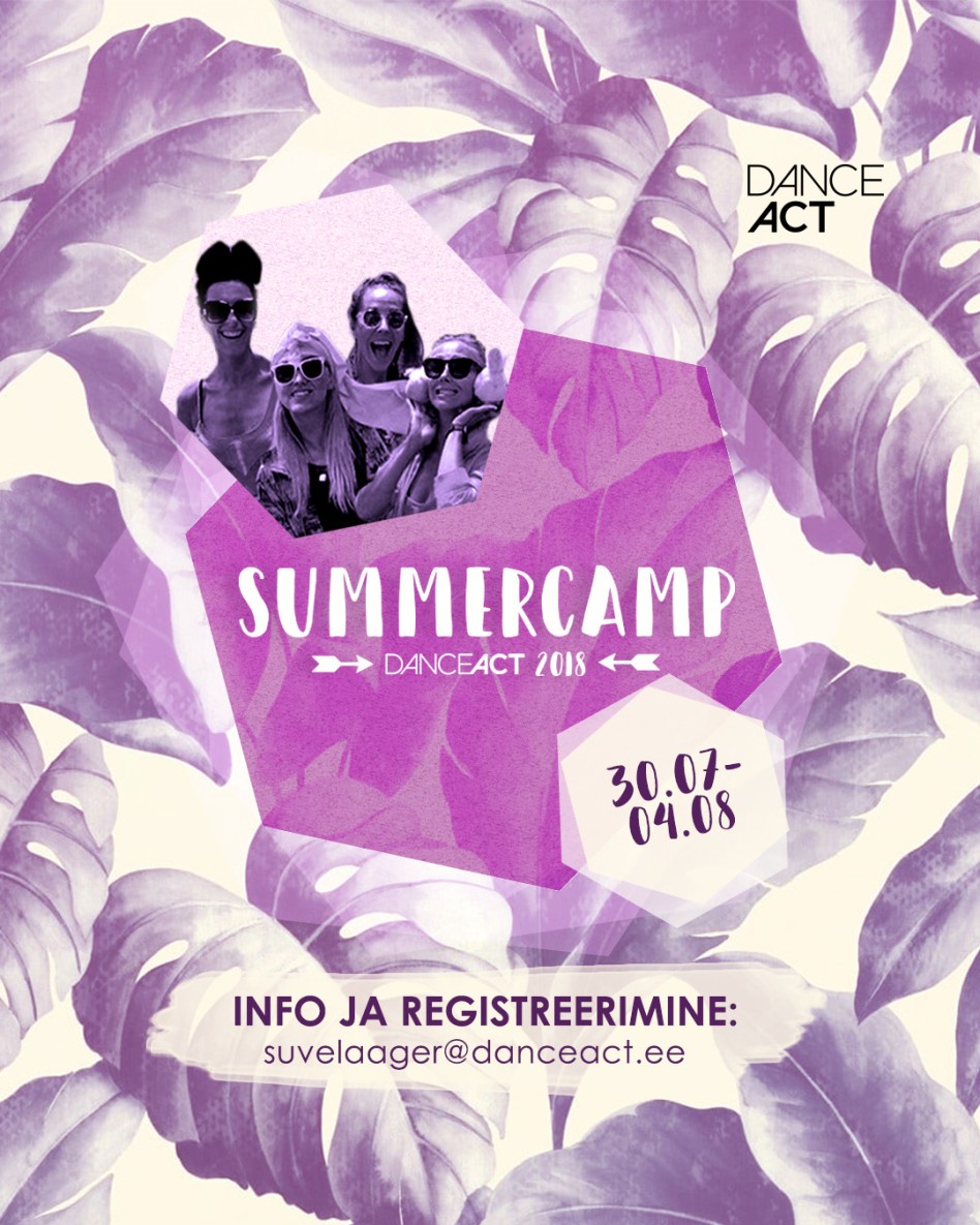 Suvelaager 30. juuli – 4. august Häädemeestel | DanceAct SummerCamp 2018