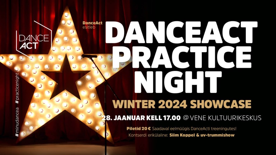 DanceAct Practice Night Winter 2024 Showcase | 28. jaanuar kell 17.00 Vene Kultuurikeskus